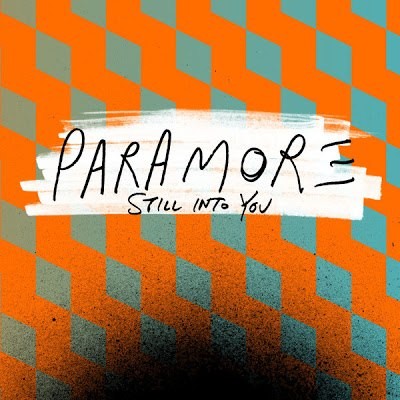 Paramore - Still Into You (Single) (2013)