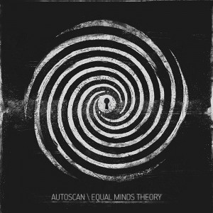 Autoscan & Equal Minds Theory - Split (2013)
