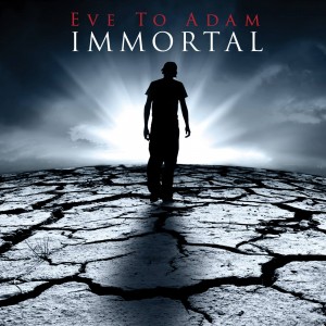 Eve To Adam - Immortal (Single) (2013)