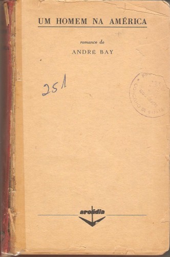 A. Bay. Un homem na América D8ad4a23498b4cf05ea1b7592db2f9d7