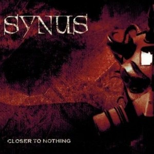 Synus - Closer To Nothing (2005)