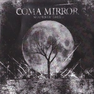 Coma Mirror - Shades Of Gray (EP) (2013)