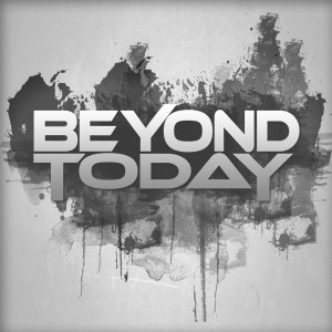 Beyond Today - Beyond Today (2013)