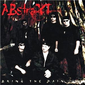 ABstraXT – Bring The Pain (2003)